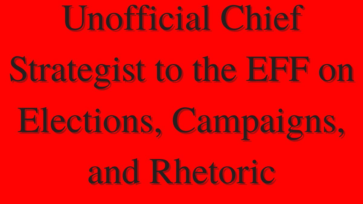 liedetectors42's tweet image. I have appointed myself as the Unofficial Chief Strategist to the EFF on Elections, Campaigns, and Rhetoric – My goal is to provide strategic advice on how the party can win elections, run effective campaigns, and use the effective rhetoric to shape public perception.