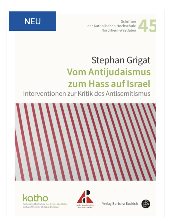 CARSkatho's tweet image. HEUTE ERSCHIENEN: „Vom Antijudaismus zum Hass auf Israel: Interventionen zur Kritik des Antisemitismus" von STEPHAN GRIGAT – sowohl als Paperback als auch als Open Access Download auf der Seite vom Verlag Barbara Budrich: shop.budrich.de/wp-content/upl…
#Israel #Antisemitismus #Iran