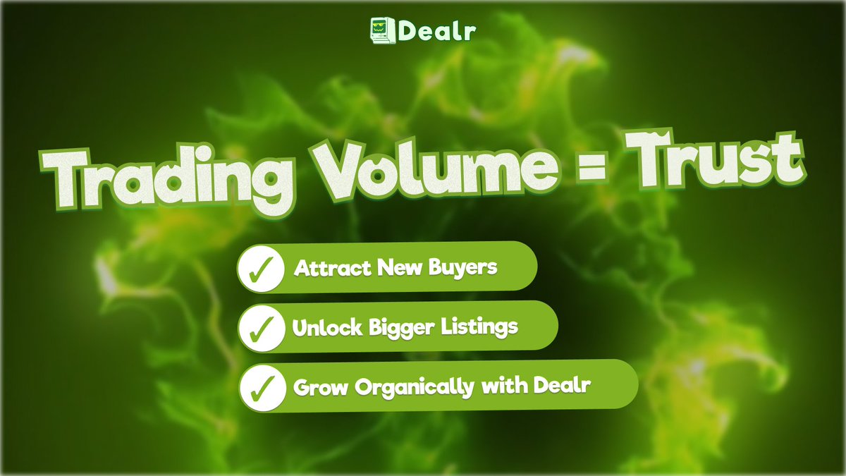 Trading volume is not just a number.
It is a signal:

–  A sign of trust
–  A magnet for new buyers
–  A door to bigger listings

Dealr gives you the fastest path to build it organically.