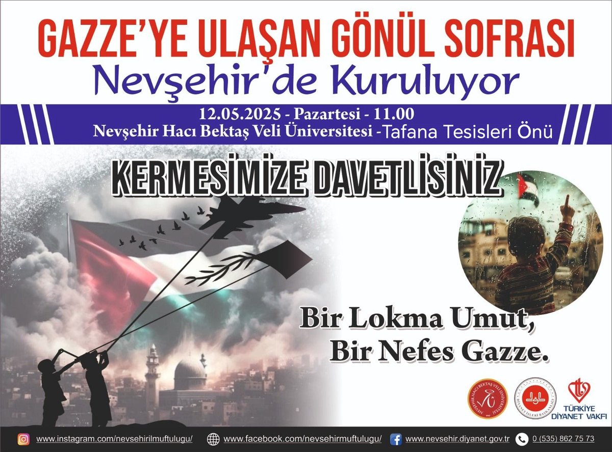 #NEVÜ'de "Gazze'ye Ulaşan Gönül Sofrası Nevşehir'de Kuruluyor" kermesi düzenlenecek.

📅12 Mayıs 2025
⏱️11.00
📍NEVÜ Tafana Tesisleri Önü