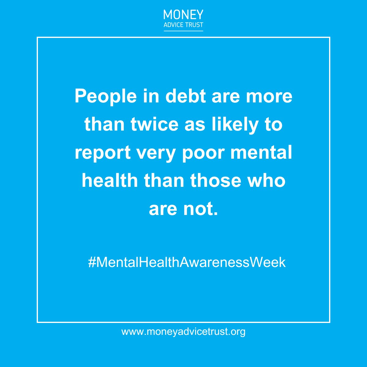 This #MentalHealthAwarenessWeek, we’re talking about the worrying impact that debt can have on our mental health.

Our new research shows that people in debt are more than twice as likely to report very poor mental health.

Find out more: moneyadvicetrust.org/latest-news/pe…