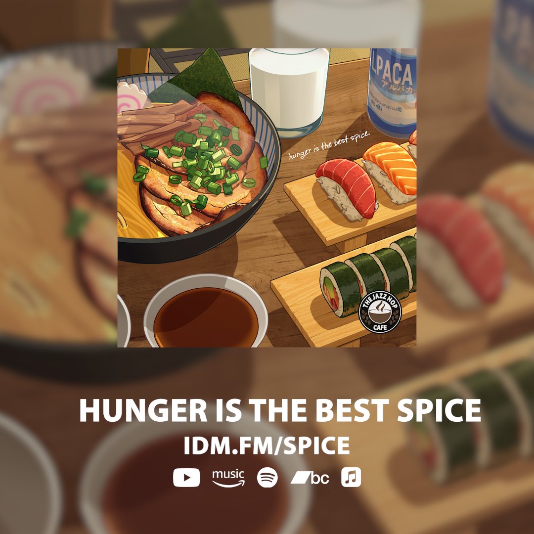 🍜 hunger is the best spice. 

What’s your favourite Asian dish? 

Streaming now across platforms idm.fm/spice 

#jazzhopcafe #spice #hunger #sushi #lofi