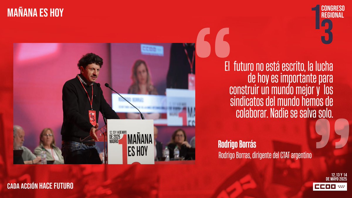 Intervención de <a href="/RODRIGOBORRAS1/">Rodrigo ✈🌵⚽️</a> <a href="/CTAOK/">CTA-T</a>

"El  futuro no está escrito, la lucha de hoy es importante para construir un mundo mejor y  los sindicatos del mundo hemos de colaborar. Nadie se salva solo."