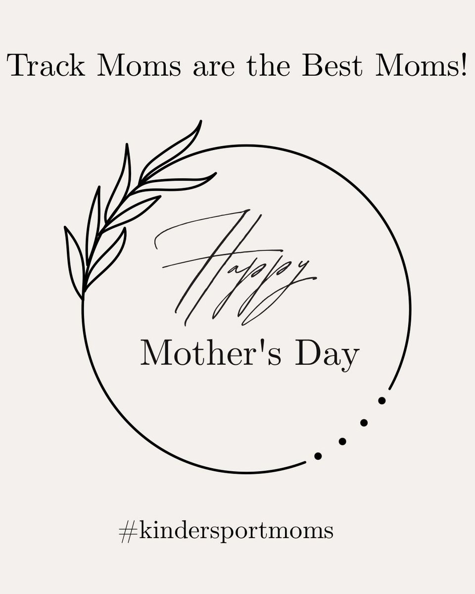 See ya at the State Meet with snacks! Happy Mother’s Day! We appreciate you!
