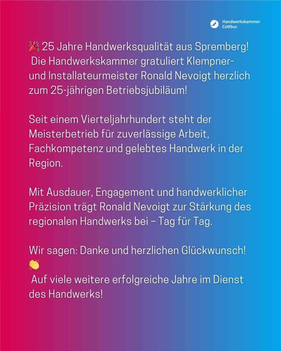 🎉 25 Jahre Meisterbetrieb Ronald Nevoigt.
Zuverlässiges Handwerk aus Spremberg – seit 1999.
Die Handwerkskammer sagt: Danke &amp; herzlichen Glückwunsch!
#Betriebsjubiläum #HandwerkMitTradition #Spremberg #HWKGratuliert
