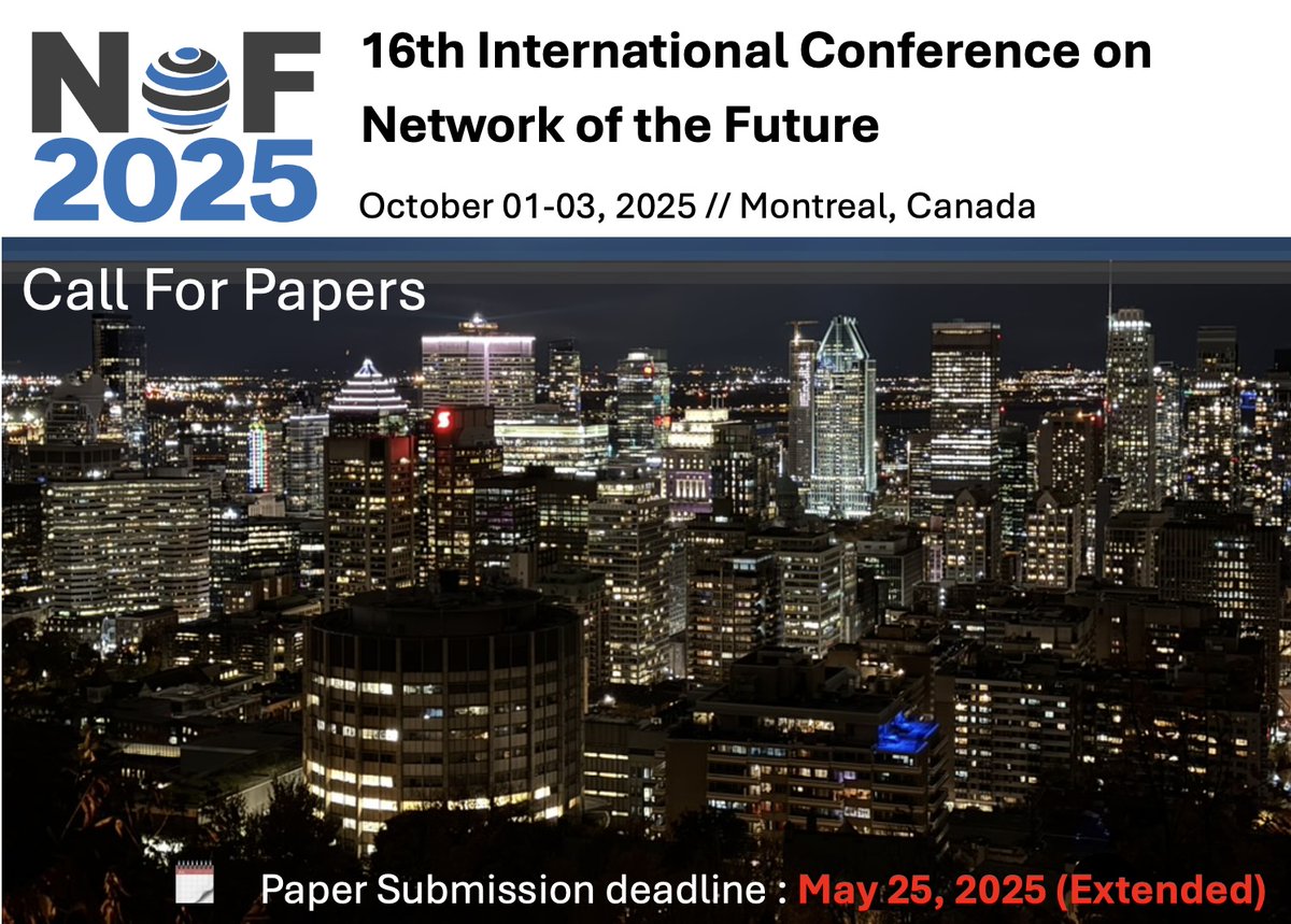 DNAC (@dnac_conference) on Twitter photo π π£ Announcement!!
πThe paper submission deadline for #NoF2025 has been extended to ποΈMay 25th!!
π Don't miss out! Submit now your paper and join us in π Montreal π¨π¦
π nof.dnac.org/2025/
<a href="/ComSoc/">IEEE ComSoc</a> <a href="/IEEEXplore/">IEEE Xplore</a> π π£ Announcement!!
πThe paper submission deadline for #NoF2025 has been extended to ποΈMay 25th!!
π Don't miss out! Submit now your paper and join us in π Montreal π¨π¦
π nof.dnac.org/2025/
<a href="/ComSoc/">IEEE ComSoc</a> <a href="/IEEEXplore/">IEEE Xplore</a>