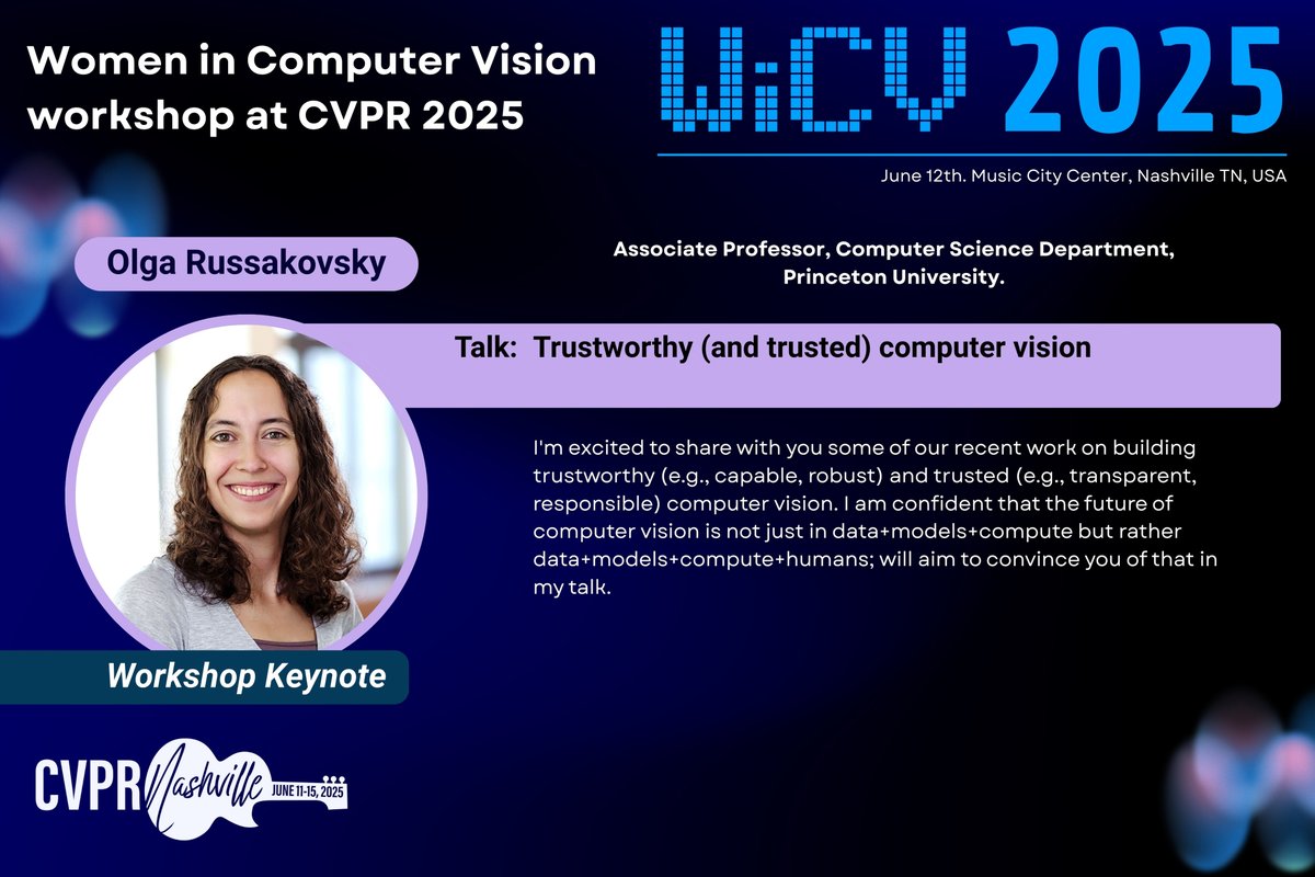 💡 Join us at #WiCV2025 for an inspiring keynote by Professor <a href="/orussakovsky/">Olga Russakovsky</a> from Princeton University

📢 She’ll discuss “Trustworthy (and trusted) computer vision”.

📍 <a href="/CVPR/">#CVPR2026</a> 2025 | June 12
🔗 sites.google.com/view/wicv-cvpr…