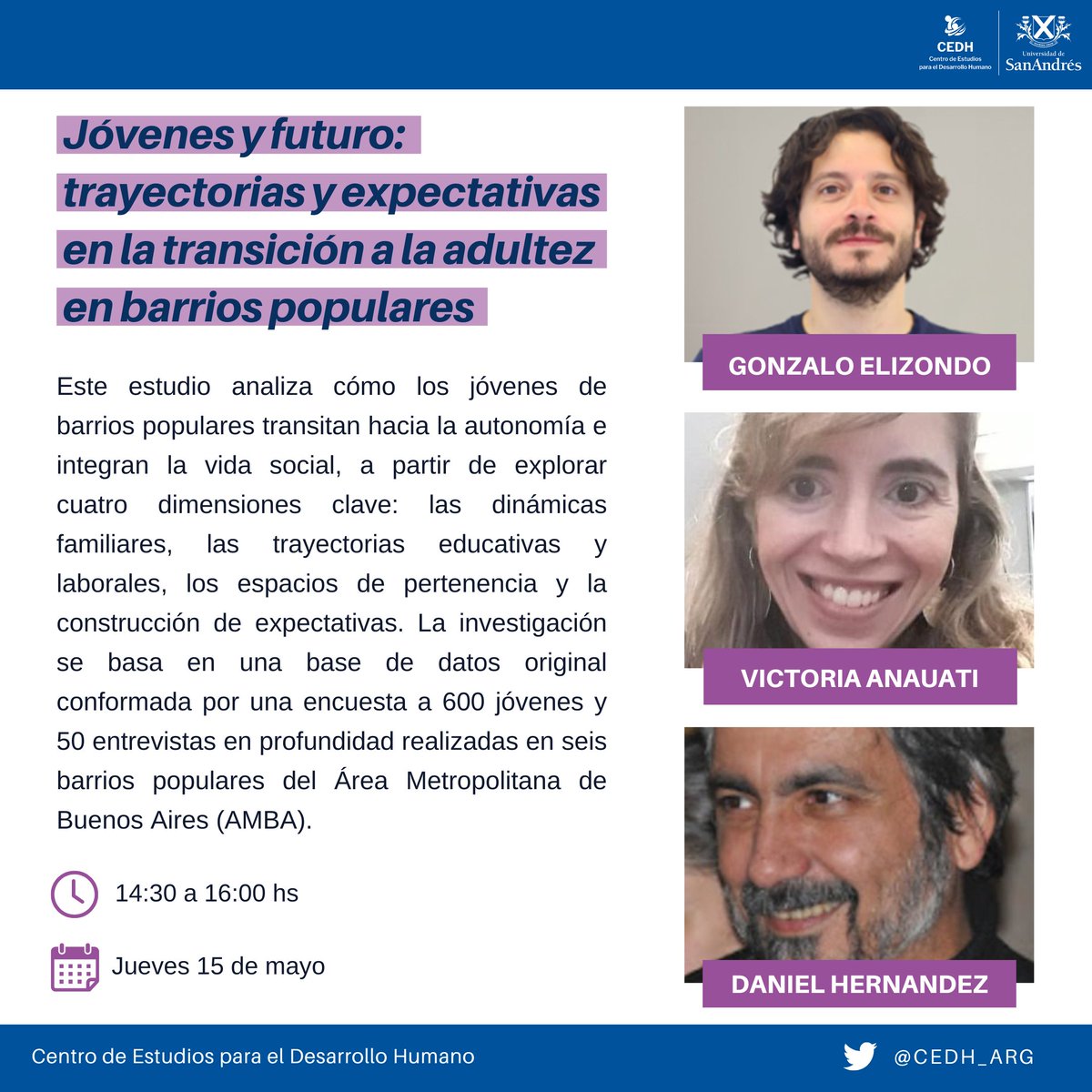 El jueves 15/5 Gonzalo Elizondo, Victoria Anauati y Daniel Hernandez presentan "Jóvenes y futuro: trayectorias y expectativas en la transición a la adultez en barrios populares".
💻Formato Virtual
✍️Inscripción: eventos.udesa.edu.ar/135446/detail/…