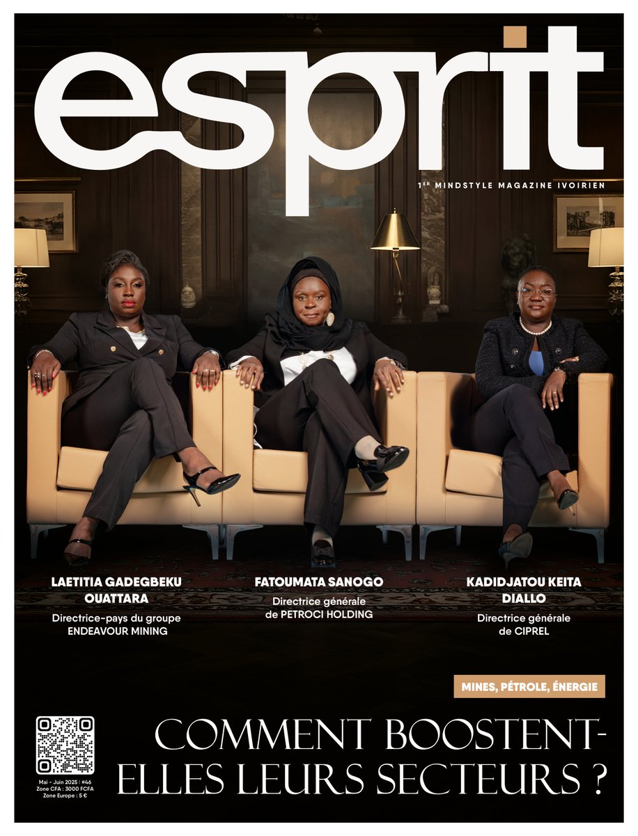 📖 Le magazine Esprit #46 est disponible ! 
Fatoumata Sanogo
Laetitia Gadegbeku Ouattara   
Kadidjatou Keita Diallo  
Trois femmes puissantes qui boostent les secteurs Mines, Pétrole &amp; Énergie !   En kiosque &amp; en ligne