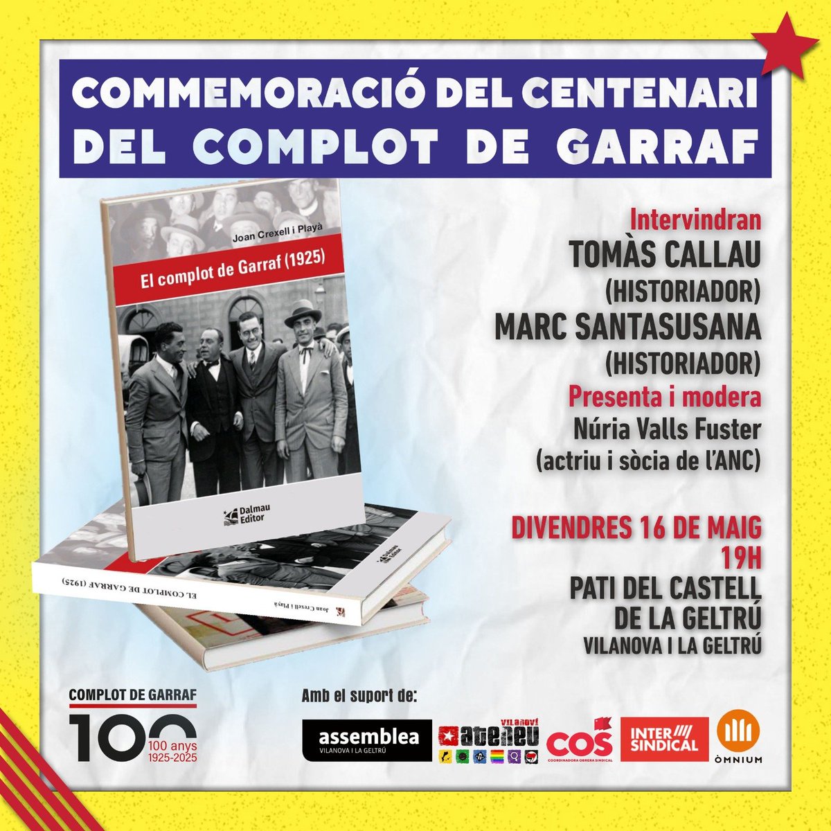🔴El div 16 de maig, commemorarem a Vilanova i la Geltrú els 100 anys del Complot de Garraf.  

🧨 L'intent del separatisme català del s. XX d'eliminar al Borbó, Alfons XIII , durant la Dictadura de Primo de Rivera.

📚Presentarem la reedició del llibre de Joan Creixell.