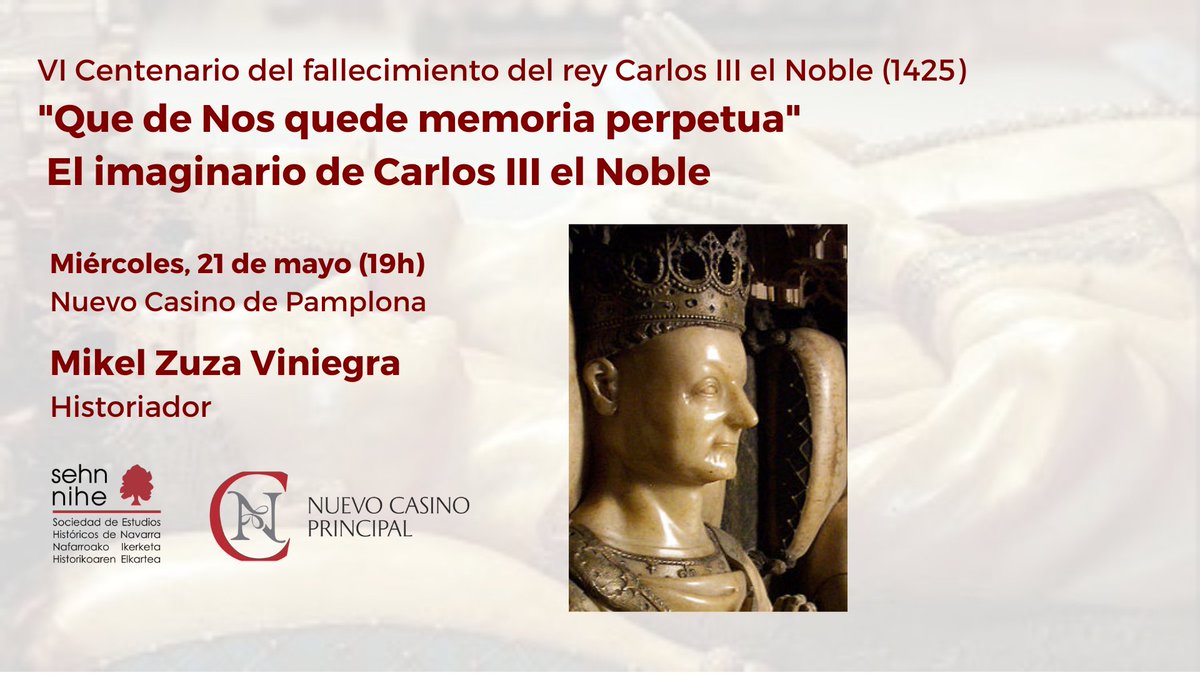 SEHNavarra's tweet image. Continuamos con las actividades en relación con el 600 aniversario de la muerte de Carlos III el Noble.
La próxima semana contaremos con el historiador @mikel_zuza para hablar sobre el imaginario del rey navarro.
El miércoles 21 de mayo a las 19h en el @Nuevo_Casino 👇