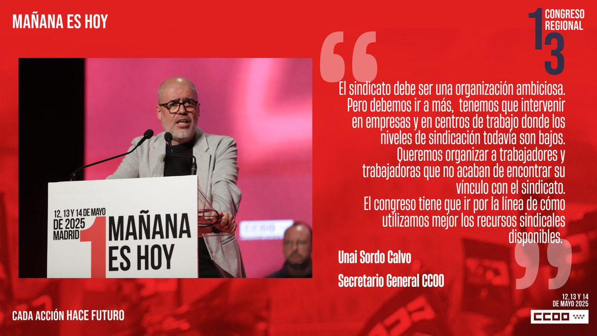 Palabras de <a href="/UnaiSordo/">Unai Sordo</a> 

" El sindicato debe ser una organización ambiciosa. Pero debemos ir a más, tenemos que intervenir en empresas y en centros de trabajo donde los niveles de sindicación todavía son bajos. Queremos organizar a trabajadores y trabajadoras que no acaban de