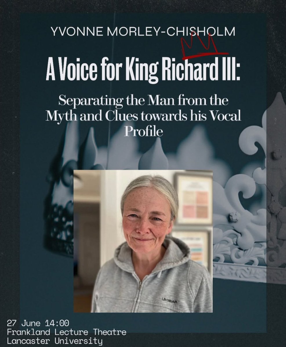 We're excited to announce that Yvonne Morley-Chisholm will deliver a keynote lecture at LHPC 
on her pioneering work to bring the voice of King Richard lll to life.

For the first time ever, our keynote will be open to the public and free for all to attend!