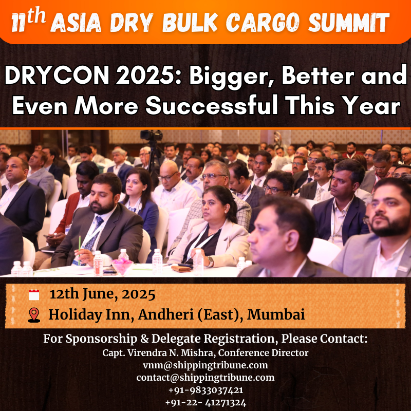 Shipping Tribune (@recuirtment) on Twitter photo DRYCON 2025: Bigger, Better and Even More Successful This Year
For Sponsorship & Delegate Registration:
Capt. Virendra N. Mishra, Conference Director
vnm@shippingtribune.com | contact@shippingtribune.com
+91-9833037421 | +91-22-41271324 DRYCON 2025: Bigger, Better and Even More Successful This Year
For Sponsorship & Delegate Registration:
Capt. Virendra N. Mishra, Conference Director
vnm@shippingtribune.com | contact@shippingtribune.com
+91-9833037421 | +91-22-41271324