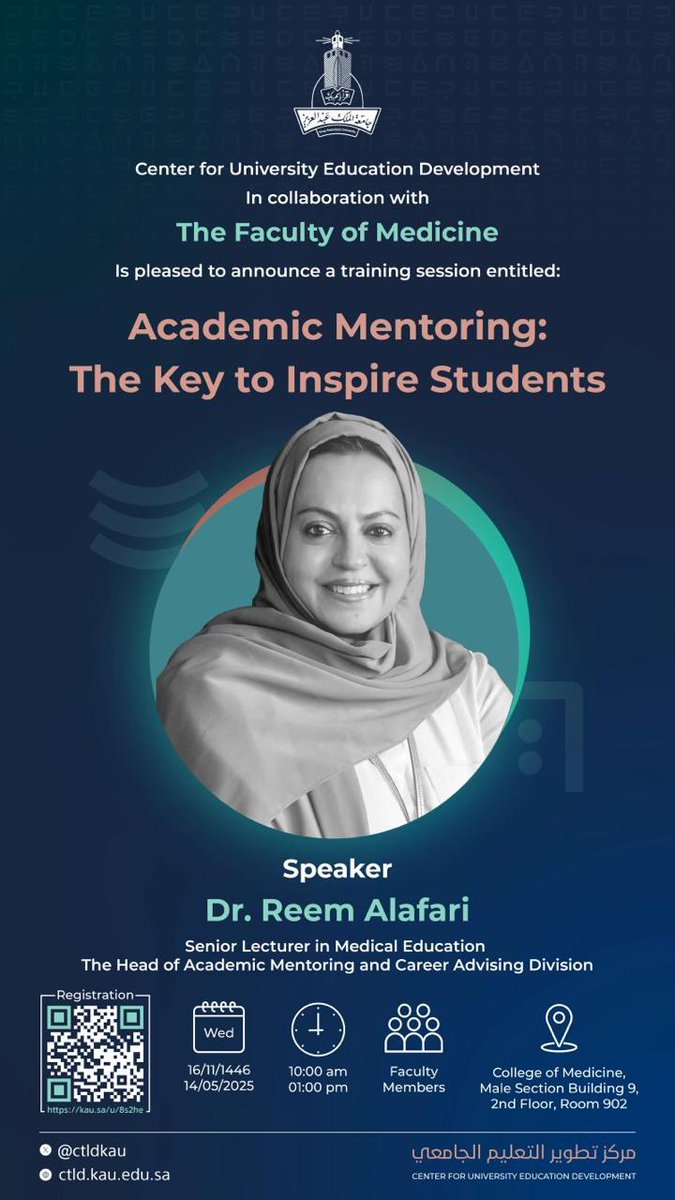Center for University Education Development in collaboration with [Faculty of Medicine] is pleased to announce a training session entitled:  

📚 Academic Mentoring: The key to inspire students. 

Register here:
kau.sa/u/8s2he