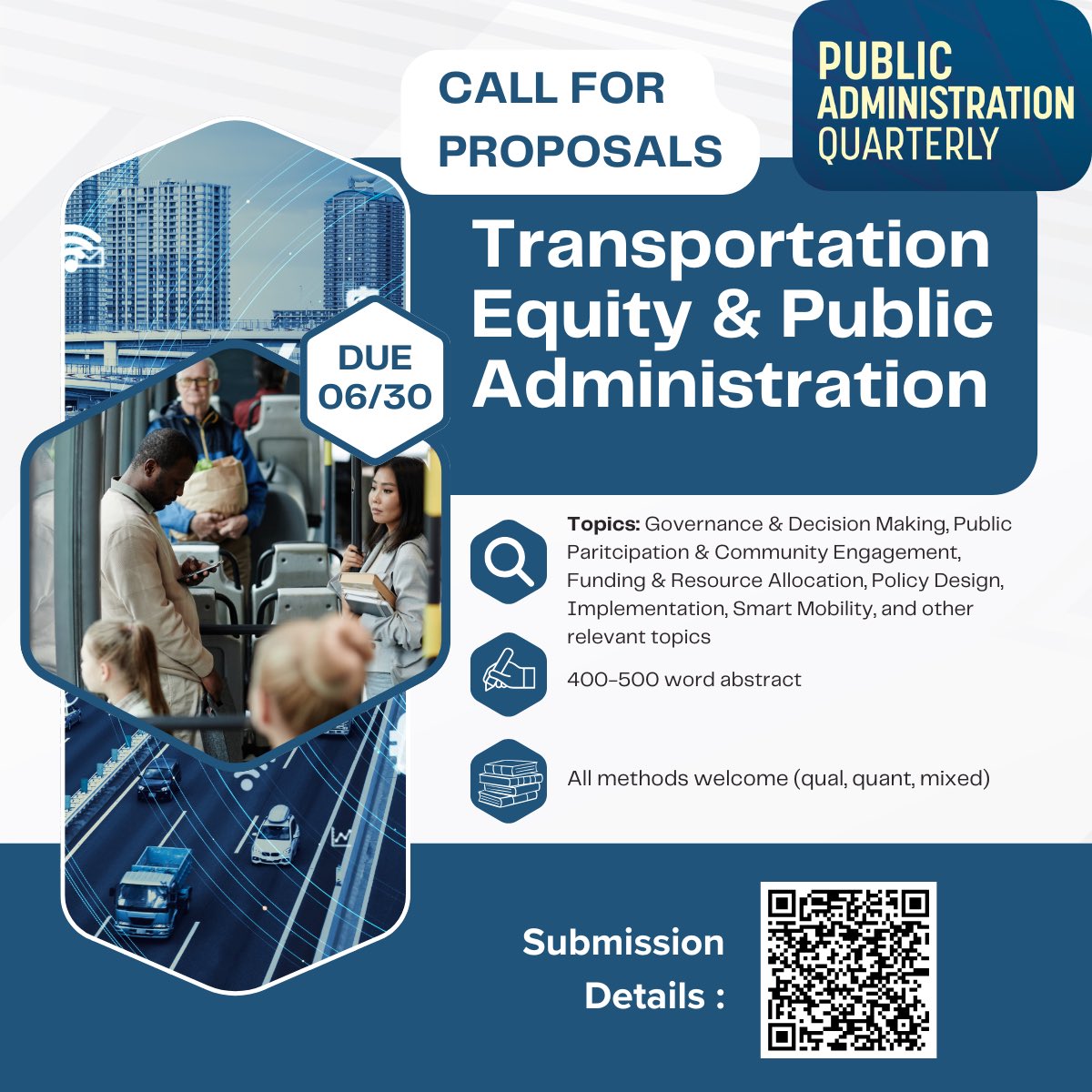 🚨 Call for Proposals 🚨
PAQ invites submissions for a special issue on Transportation Equity &amp; Public Administration!

🗓️ Abstracts due: June 30, 2025
📚 All methods welcome!
⚖️ Let’s explore equity, governance, policy &amp; smart mobility.

Details &amp; submission info in the graphic!