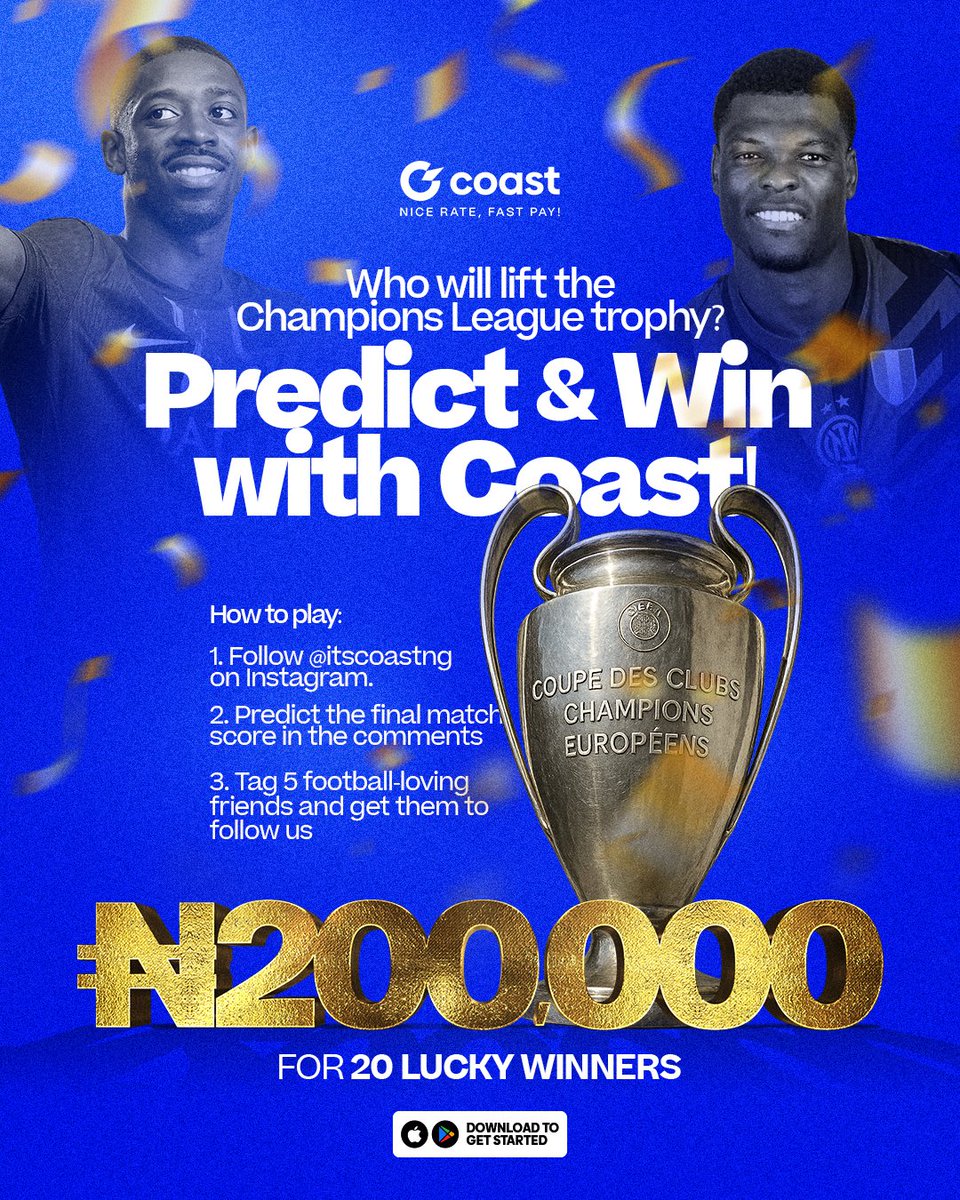 Champions League final loading, and so is your chance to win some cool cash! 
Think you’re the next football oracle? Predict the score between PSG and Inter Milan, tag your football crew, and follow us.
20 lucky winners will walk away with N10,000 each.
Drop your predictions now!