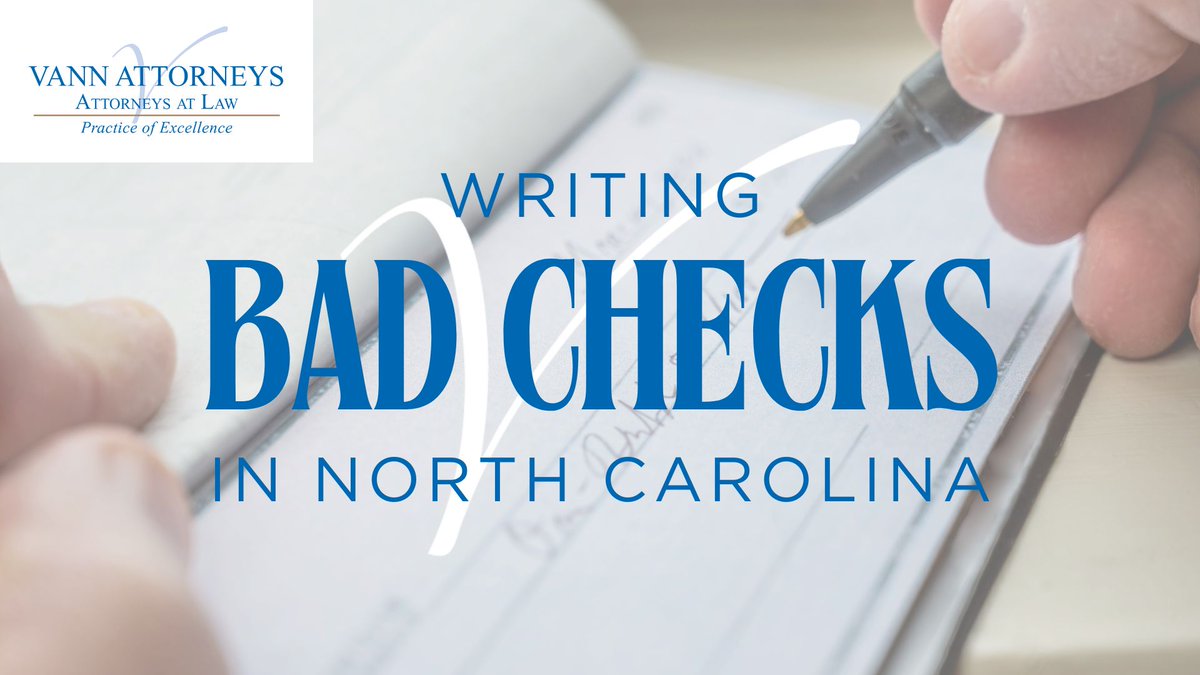 Writing a bad check in NC isn’t just a mistake—it can lead to civil and criminal consequences. Learn what happens, what to do if you receive one, and how to protect yourself.

Caitlin Truelove discusses on the Vann Attorneys website: vannattorneys.com/writing-bad-ch…