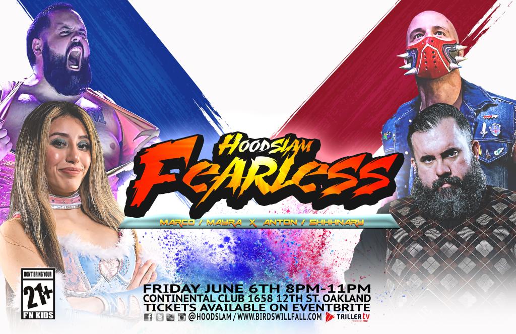 6/6/25 #OAKLAND 
Hoodslam - FEARLESS

Intergalactic Tag Team Championship:
Anton Voorhees and Richard Shhhnary defend against Marco Mayur and Mighty Mayra

TIX on EVENTBRITE
STREAMS on 6/10 <a href="/Triller_TV/">TrillerTV</a>

#hoodslam #ThisIsReal #FTF
21+ #dontbringyourfnkids
