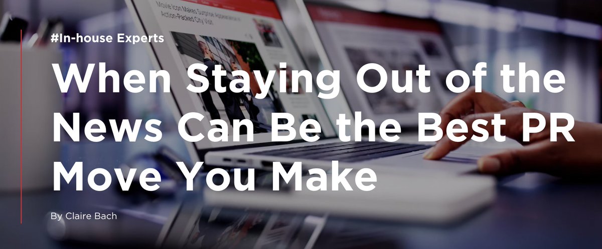 Claire Bach: When Staying Out of the News Can Be the Best PR Move You Make | ow.ly/4GUs50VOtH2 <a href="/marinopr/">Marino.</a>

"While you can’t always control whether a reporter uncovers a story, you can control how prepared your team is to respond ..."
