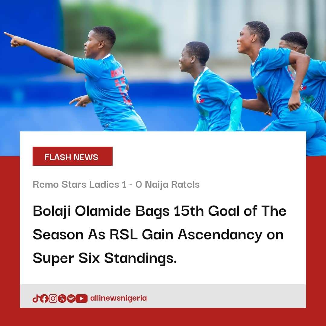 🔥 Bolaji Olamide hits her 15th goal of the season as Remo Stars Ladies edge Naija Ratels 1-0! 

RSL rise in the Super Six! 💪⚽  

#AlliNewsNWFL #NWFLPremiershipSuper6 #NWFL25 #RemoStarsLadies