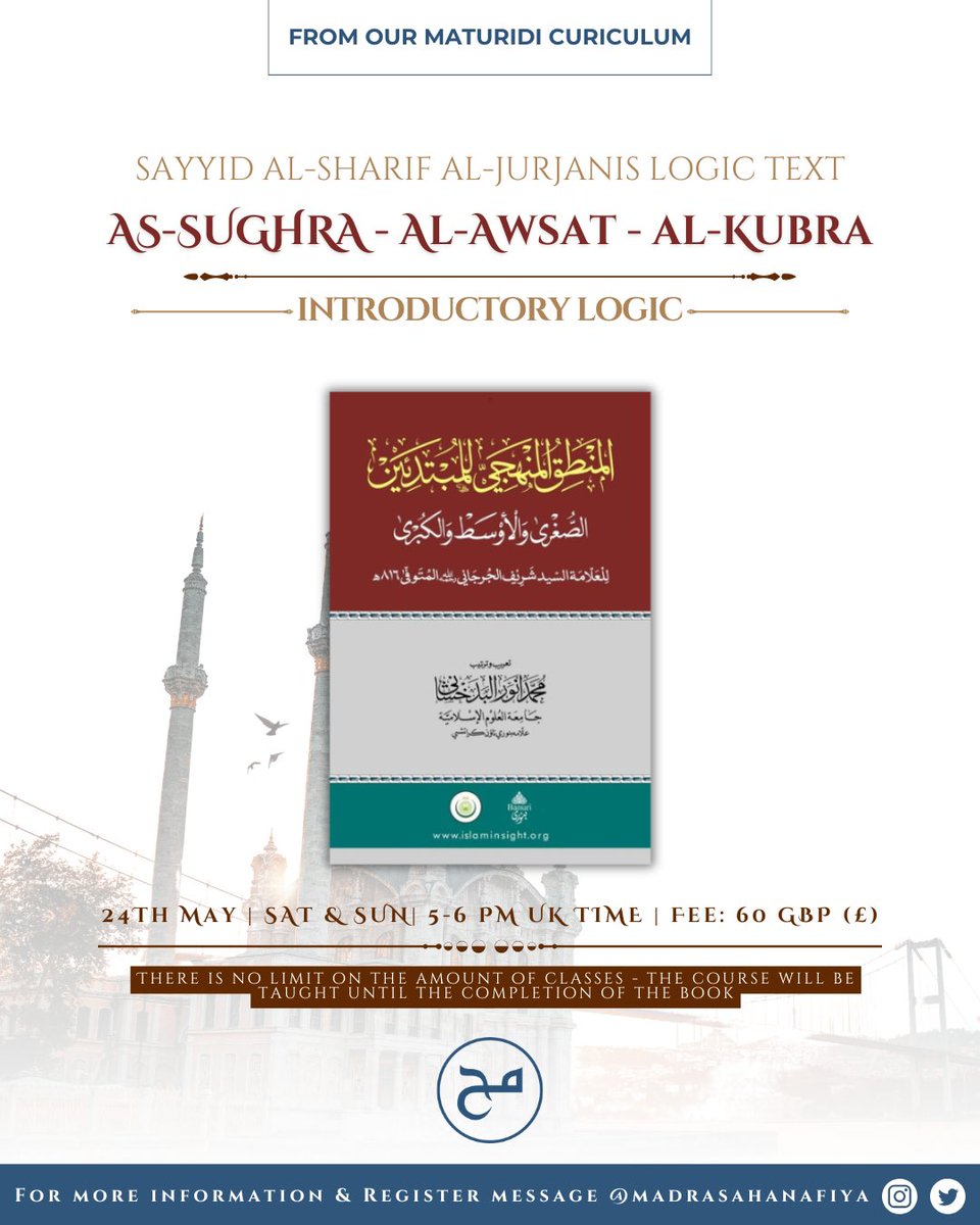 MadrasaHanafiya's tweet image. Introductory Logic: A Study of As-Sughra, Al-Awsat, and Al-Kubra by Al-Sharif Al-Jurjani