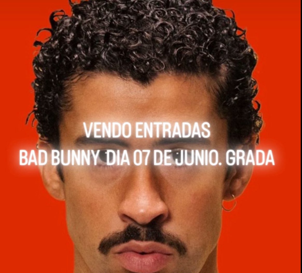 VENDO ENTRADAS BAD BUNNY EN MADRID 
07-06-2026
8 entradas juntas.