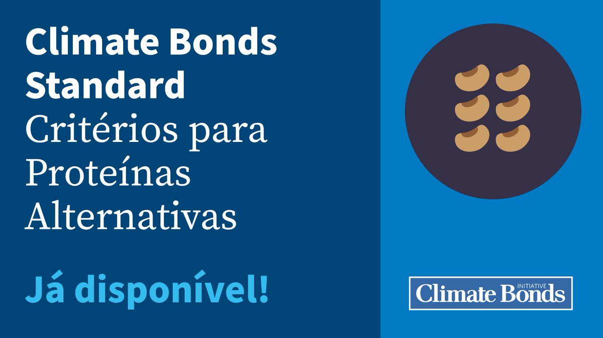 🇧🇷 📢 NOVIDADE: Lançamento dos Critérios para Proteínas Alternativas, dedicado à Certificação de investimentos em soluções sustentáveis de proteínas. 🌱 Acesse os Critérios em português 🔗climatebonds.net/files/page/fil…