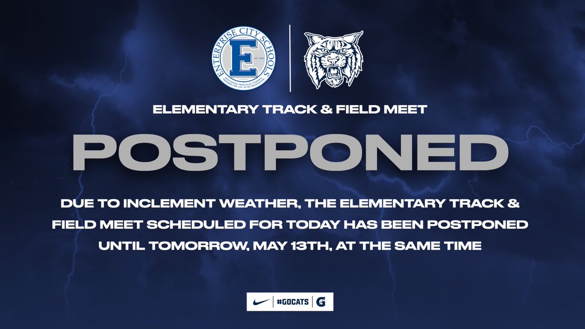 EnterpriseTF's tweet image. Due to inclimate weather, the Enterprise City Schools Elementary Track & Field Meet scheduled for today has been postponed until tomorrow, May 13th, at the same time! | #GoCats