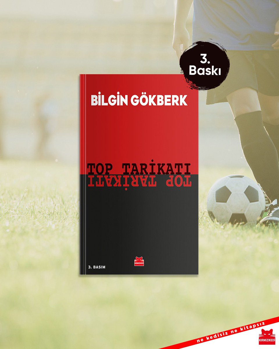 Kırmızı Kedi Yayınevi (@krmzkedikitap) on Twitter photo Bilgin Gökberk’in kaleme aldığı “Top Tarikatı” kitabı üçüncü baskı yaptı. Okurlarımıza teşekkür ederiz. 
🔎kirmizikediyayinevi.com
#kırmızıkedi #nekedisiznekitapsız Bilgin Gökberk’in kaleme aldığı “Top Tarikatı” kitabı üçüncü baskı yaptı. Okurlarımıza teşekkür ederiz. 
🔎kirmizikediyayinevi.com
#kırmızıkedi #nekedisiznekitapsız