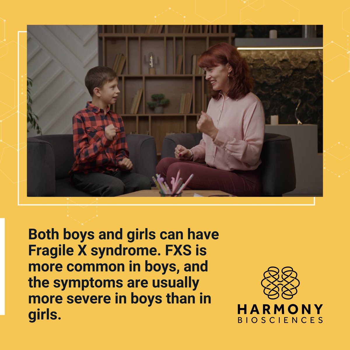 DYK: #FragileXsyndrome (FXS) affects both genders, but boys often experience more severe symptoms? At Harmony Biosciences, we’re advancing potential breakthroughs that could help move patient care forward for those living with #FXS and other neurological conditions: