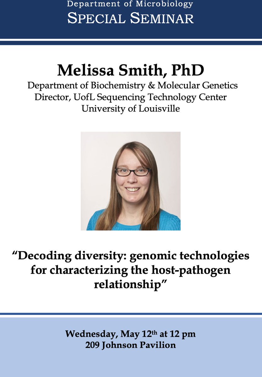 Excited about the seminar from Melissa Smith at noon today. Long read sequencing applied to problems in microbiology and immunology. Please join us!
