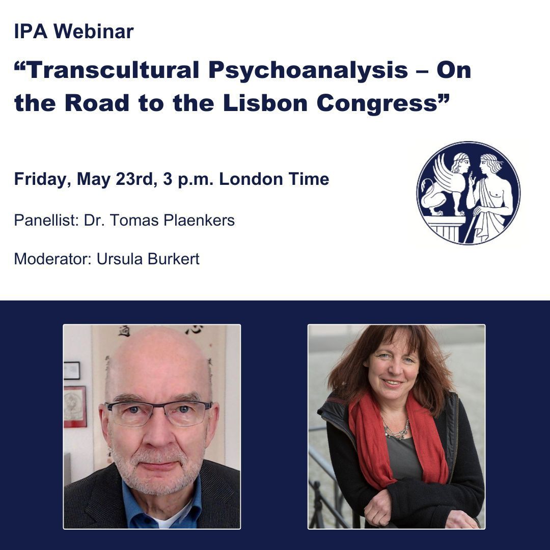 IPA Webinar : Transcultural Psychoanalysis – On the Road to the Lisbon Congress
Featuring:
Dr. Tomas Plaenkers, Germany
Moderator:
Ursula Burkert

More information here:
ipa.world/IPA/Dev/Events… 
#Psychology #international #Germany