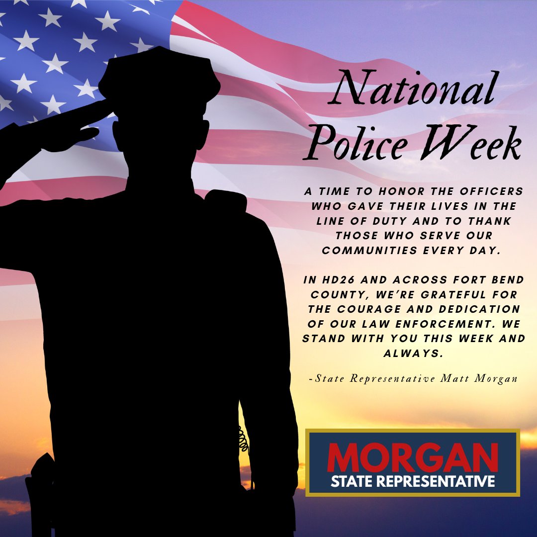 #NationalPoliceWeek #HD26 #FortBend #MorganforTexas