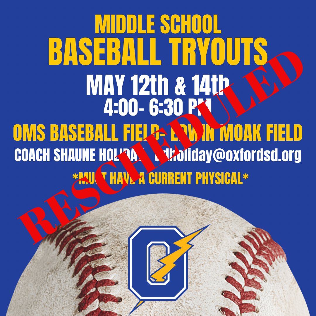 🚨Due to weather and field conditions, OMS Baseball Tryouts have been moved to Monday, May 19 and Tuesday, May 20 at Oxford High School from 4:00 to 6:30.