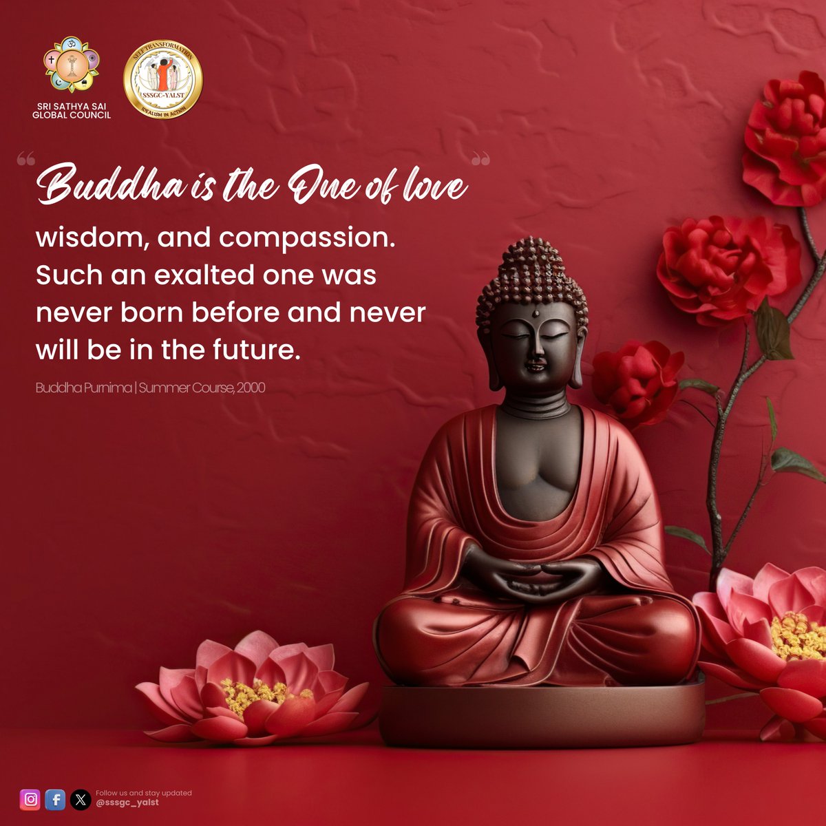 SSSGC_YALST's tweet photo. "Buddha is the One of love, wisdom, and compassion. Such an exalted one was never born before and never will be in the future." — Sri Sathya Sai Baba | Summer Showers, 2000

May we walk the path of dharma with the serenity and strength of the Enlightened One. 

#SSSGCYALST https://t.co/l99darbs6e