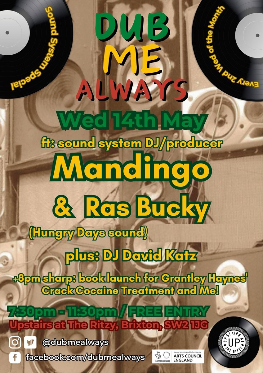 This Wed 14 May, Dub Me Always presents a vintage roots reggae foundation dancehall and unknown dubplates w/Mandingo &amp; Ras Bucky + 8pm sharp, book launch for Grantley Haynes’ Crack Cocaine Treatment and me!
facebook.com/events/1165351…
7:30-11:30pm <a href="/UpstairsRitzy/">Upstairs At The Ritzy</a>  Brixton SW2 1JG free