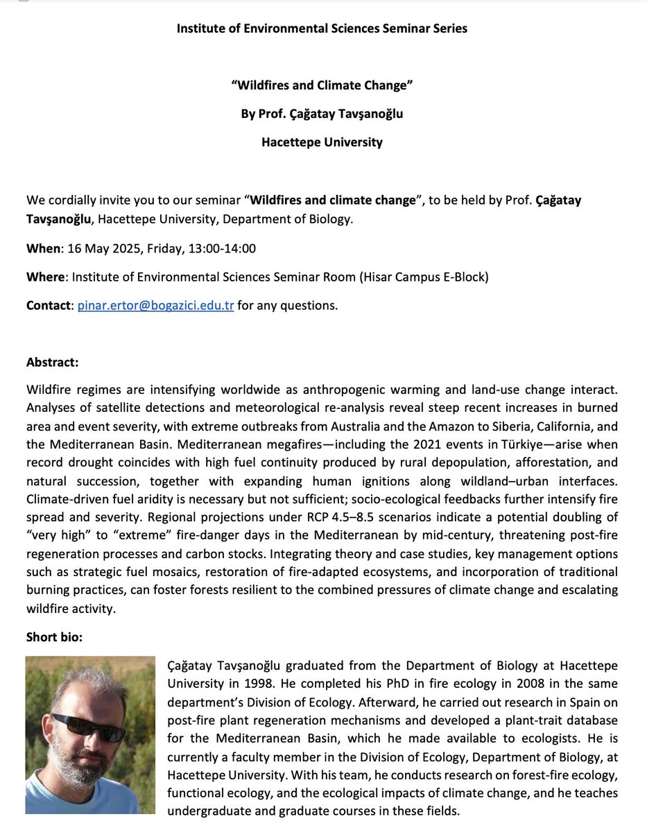 IES Boğaziçi (@ies_bogazici) on Twitter photo IES Seminar Series with Prof. Çağatay Tavşanoğlu <a href="/CTavsanoglu/">Çağatay Tavşanoğlu</a>
➡️ “Wildfires and climate change”
📅: 16 May 2025, Friday
🕑: 13:00-14:00
📍: Institute of Environmental Sciences Seminar Room IES Seminar Series with Prof. Çağatay Tavşanoğlu <a href="/CTavsanoglu/">Çağatay Tavşanoğlu</a>
➡️ “Wildfires and climate change”
📅: 16 May 2025, Friday
🕑: 13:00-14:00
📍: Institute of Environmental Sciences Seminar Room