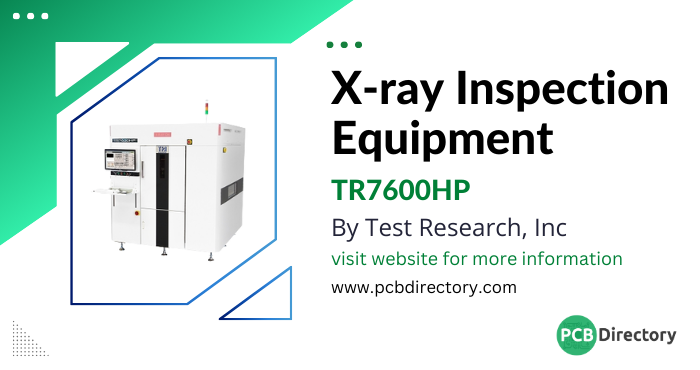 PCB_Directory's tweet image. The TR7600HP from Test Research, Inc. is an X-ray Inspection System that uses 2D, 2.5D, 3D Slicing, and Planar CT (Optional) inspection methods.

Download Datasheet: ow.ly/TPWC50VP8t3

#PCBDirectory #XRayInspection #TestResearchInc #PCBInspection #QualityControl