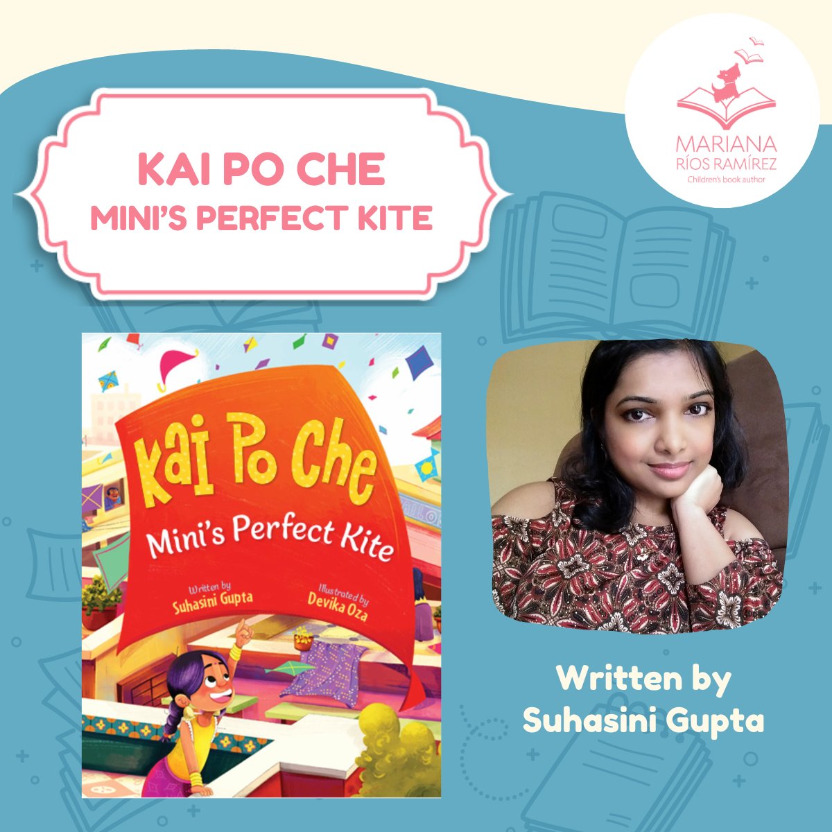 Mariana Ríos 🦋 ABUELITA'S GIFT OUT NOW (@marianariosrmz1) on Twitter photo 🪁I'm thrilled to share this wonderful interview with my <a href="/KidsBookCrew1/">Kids Book Crew</a> teammate <a href="/TheSusanKam/">Suhasini Gupta -Author of 'Kai Po Che' 🌟🪁</a>
I invite you to check it out and learn more about her new book. 🪁
marianariosramirez.com/kai-po-che/
#kidlit #pb #culture #childrensbooks #picturebooks #kites #siblings 🪁I'm thrilled to share this wonderful interview with my <a href="/KidsBookCrew1/">Kids Book Crew</a> teammate <a href="/TheSusanKam/">Suhasini Gupta -Author of 'Kai Po Che' 🌟🪁</a>
I invite you to check it out and learn more about her new book. 🪁
marianariosramirez.com/kai-po-che/
#kidlit #pb #culture #childrensbooks #picturebooks #kites #siblings