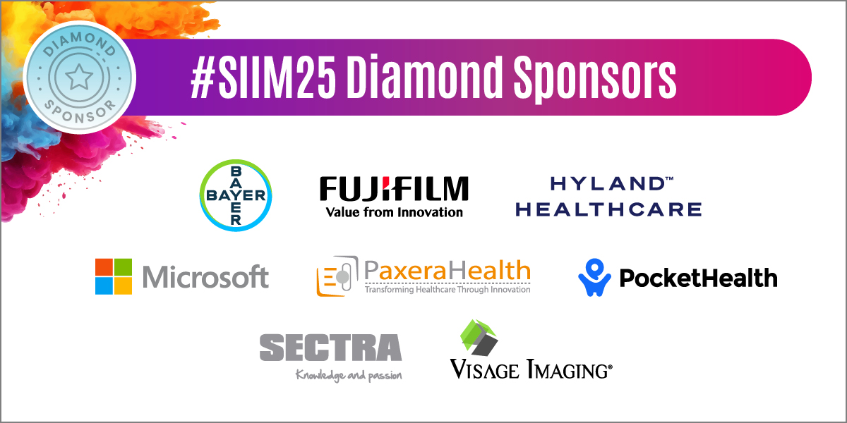 SIIM (@siim_tweets) on Twitter photo Thank you to our #SIIM25 Diamond Sponsors! vist.ly/3n45xyi
<a href="/BayerUS/">Bayer U.S. 🇺🇸</a>, <a href="/FujifilmHealth/">FUJIFILM Healthcare Americas Corp.</a>, <a href="/Hyland/">Hyland</a>, <a href="/Microsoft/">Microsoft</a>, <a href="/paxerahealth/">PaxeraHealth</a>, <a href="/PocketHealthHQ/">PocketHealth</a>, <a href="/SectraNews/">Sectra</a>, <a href="/Visage_Imaging/">Visage Imaging</a> Thank you to our #SIIM25 Diamond Sponsors! vist.ly/3n45xyi
<a href="/BayerUS/">Bayer U.S. 🇺🇸</a>, <a href="/FujifilmHealth/">FUJIFILM Healthcare Americas Corp.</a>, <a href="/Hyland/">Hyland</a>, <a href="/Microsoft/">Microsoft</a>, <a href="/paxerahealth/">PaxeraHealth</a>, <a href="/PocketHealthHQ/">PocketHealth</a>, <a href="/SectraNews/">Sectra</a>, <a href="/Visage_Imaging/">Visage Imaging</a>