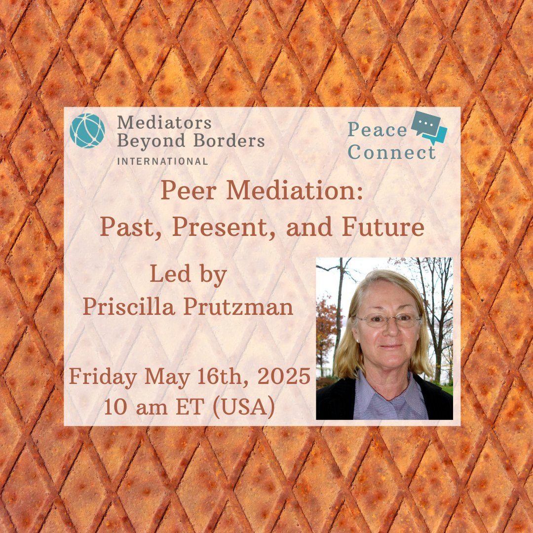 Engage in this exciting webinar, Peer Mediation: Past, Present, and Future. This 90-minute event will be led by Priscilla Prutzman, the co-founder and Executive Director of Creative Response to Conflict (CRC).

May 16th at 10 am ET (USA)

mediatorsbeyondborders.org/event/peer-med…