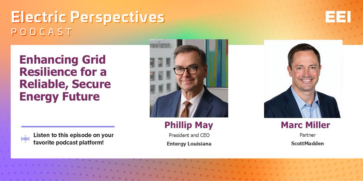 💡On the latest #ElectricPerspectivesPodcast episode, <a href="/Entergy/">Entergy</a> Louisiana President and CEO Phillip May and <a href="/ScottMadden/">ScottMadden, Inc.</a> Partner <a href="/mdanielmiller/">Marc D. Miller</a> discuss efforts underway to strengthen grid infrastructure. They also highlight how customers benefit from resilience investments and