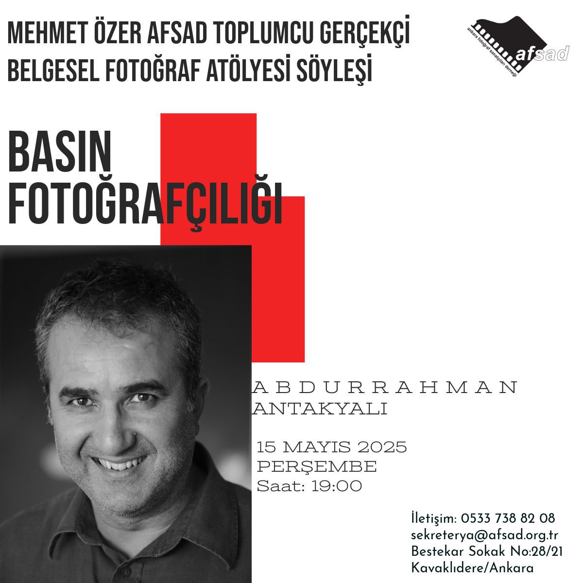 AFSAD (@afsad_org_tr) on Twitter photo AFSAD TOPLUMCU GERÇEKÇİ
BELGESEL FOTOĞRAF ATÖLYESİ /
SÖYLEŞİ
BASIN FOTOĞRAFÇILIĞI
Mehmet Özer
#mehmetözer
Abdurrahman Antakyalı
<a href="/fotomuhabiri/">AbdurrahmanAntakyali</a>
15 Mayıs Perşembe günü saat 19:00’da görüşmek üzere…
#afsad AFSAD TOPLUMCU GERÇEKÇİ
BELGESEL FOTOĞRAF ATÖLYESİ /
SÖYLEŞİ
BASIN FOTOĞRAFÇILIĞI
Mehmet Özer
#mehmetözer
Abdurrahman Antakyalı
<a href="/fotomuhabiri/">AbdurrahmanAntakyali</a>
15 Mayıs Perşembe günü saat 19:00’da görüşmek üzere…
#afsad