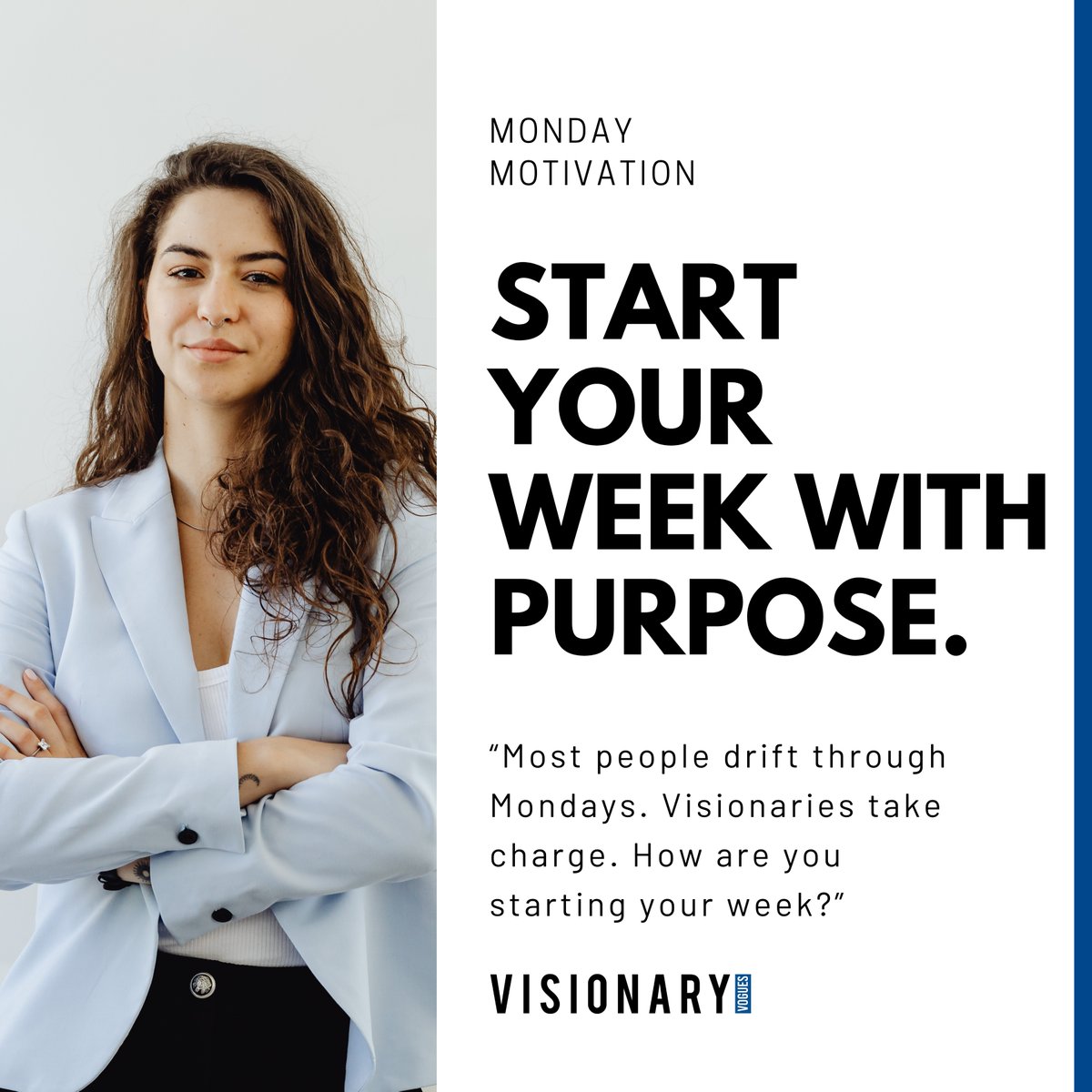 ✨ Start your week with purpose! Visionary leaders lead with intention—setting bold goals, prioritizing impact, and inspiring with authenticity. 

#VisionaryVogues #MondayMotivation #LeadWithVision