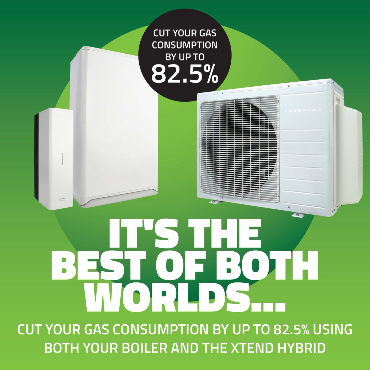 For the best of both worlds give your customers the best choice and help them to save up to 82% on their gas consumption.

bit.ly/3V7Hyrv