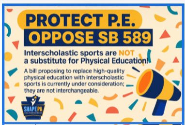 🚨 Stand Up for Quality Physical Education in Pennsylvania! 🚨

Pennsylvania Senate Bill 589 could have devastating consequences for PE programs statewide. If passed, it would let school boards replace certified physical education teachers with interscholastic sports