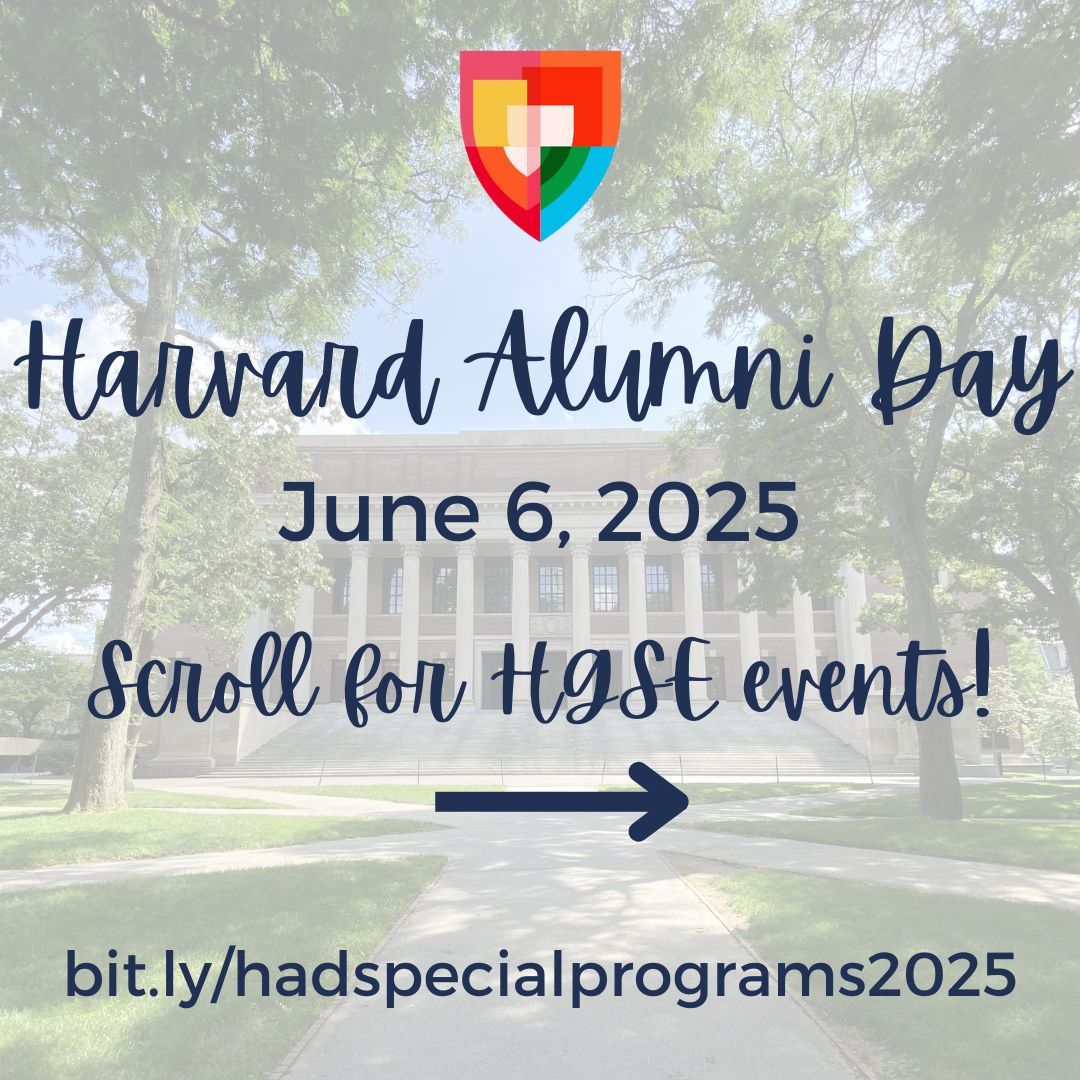 hgse_alumni's tweet image. Join us for #HarvardAlumniDay2025! We have a great line up of events on the #HGSE campus, perfect for learning, conversation, &amp;amp; connection. More info &amp;amp; registration: bit.ly/hadspecialprog…. #hgsealumni #harvardeducation @harvardeducation