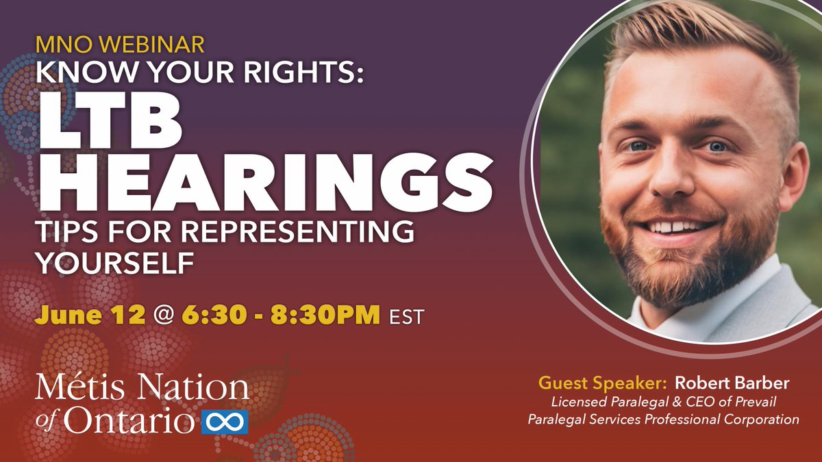 Navigating the LTB can be difficult, but you don't have to go it alone. Join the MNO's upcoming Public Legal Education Session: "LTB Hearings - Tips for Representing Yourself" on June 12 for expert advice from guest speaker Robert Barber.

ow.ly/lyYo50VQ4tF