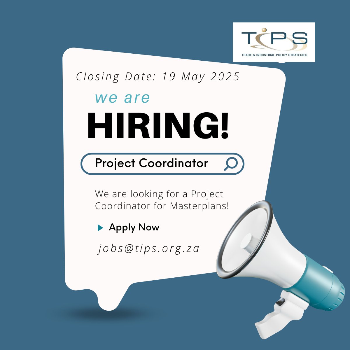 [TIPS IS HIRING]
Trade &amp; Industrial Policy Strategies (TIPS) is looking for a Project Coordinator for Masterplans.  Closing date for applications: 19 May 2025 

Apply here:
ow.ly/hXbA50VR3aT